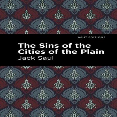 The Sins of the Cities of the Plain by Jack Saul Paperback Book 9781513295398