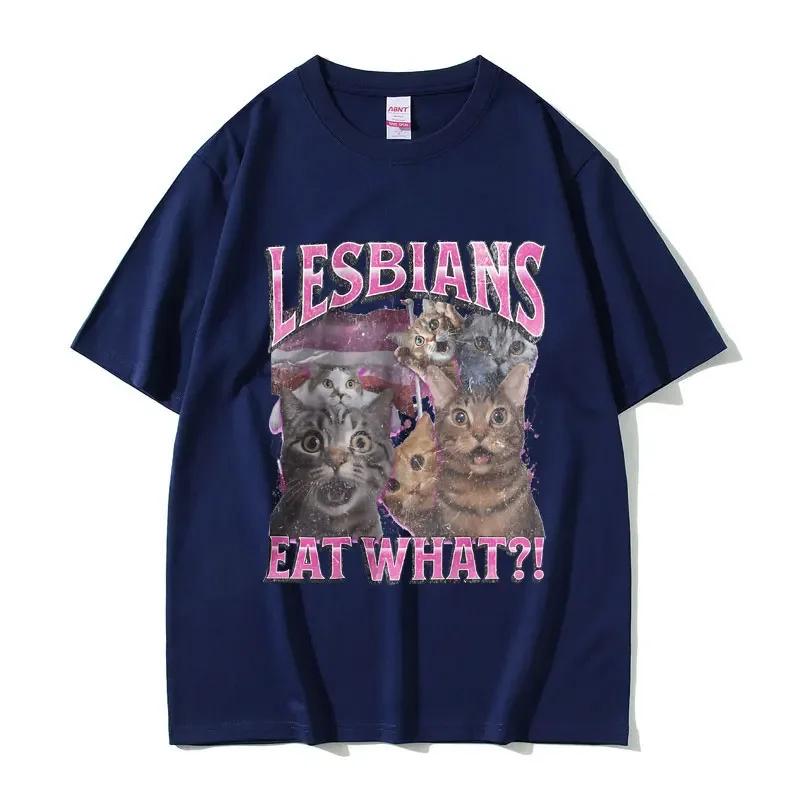 Lesbians Eat What Graphic Tshirt Unisex Unisex Fashion Oversized Streetwear Unisex Casual Soft Cotton Short Sleeve Male Loose Tees