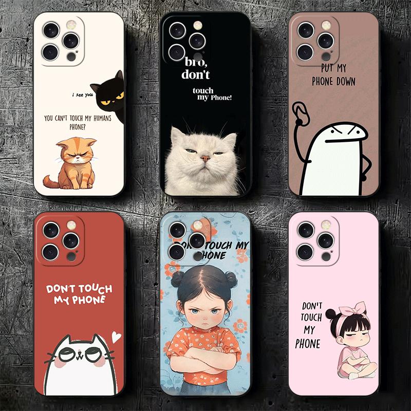Funny Dont Touch My CallPhone Soft Phone Case for iPhone 16 16E 17 Air 15 Pro Max 14 Plus 13 Mini 11 12 7 Black Cover Back Shell