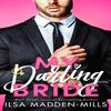 My Darling Bride by Ilsa MaddenMills Paperback Book 9781662514005