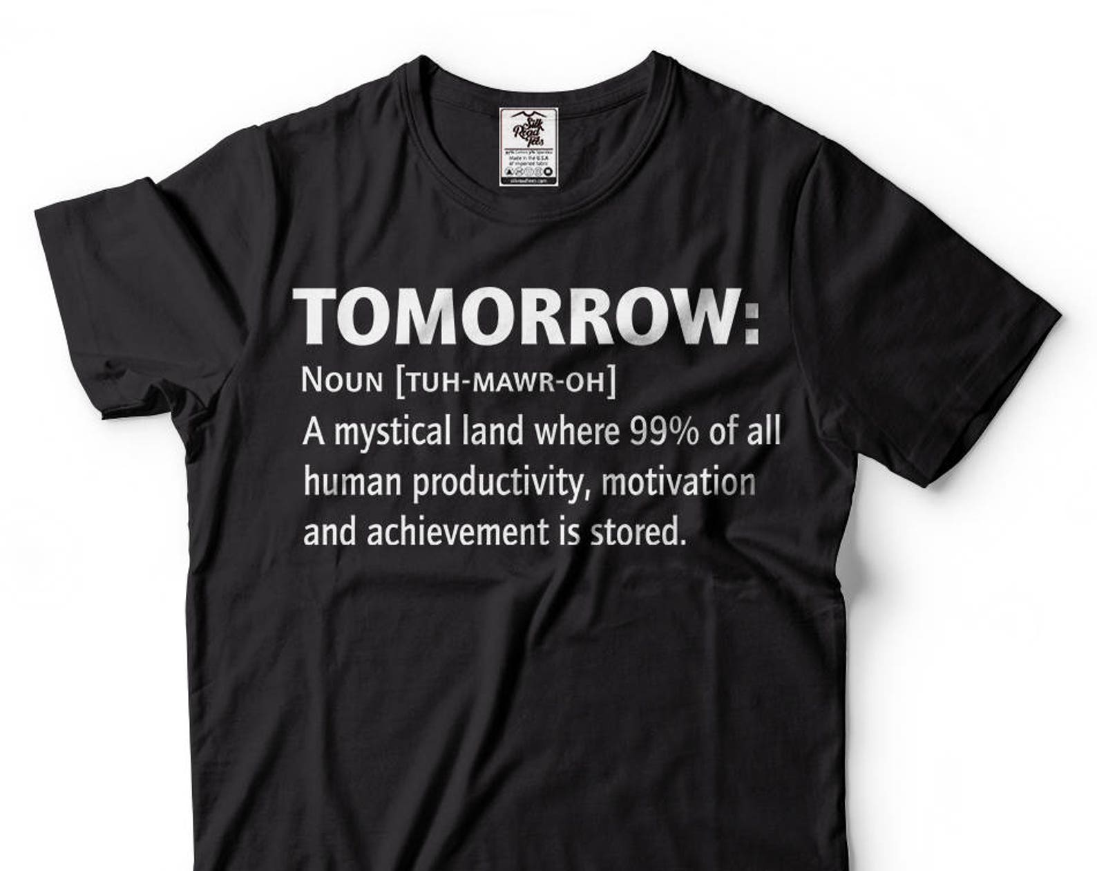 Tomorrow T-Shirt Funny Definition Noun Tee Shirt M