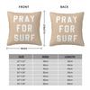 Pray For Surf Sand Square Pillowcase Polyester Linen Velvet Creative Zip Decor Pillow Case Sofa Cushion Case 45X45