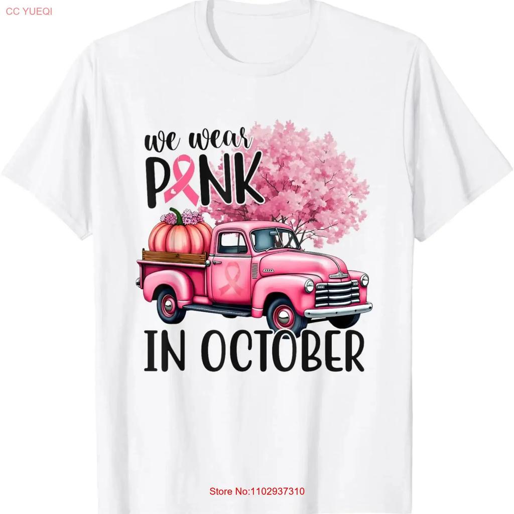 In October We Wear Pink Truck Breast Cancer T Shirt Vintage Designer Clothes Graphic Streetwear Stretched Unisex Soft