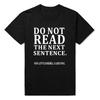 Sommer Lustig Nicht Den Nächsten Satz Lesen T-Shirts Junge Witz GESCHENK T-Shirts Mode Harajuku Freizeit Vintage T-Shirt Streetwear