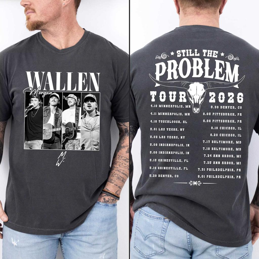 Hot Sale Morgan Wallen Still The Problem Tour 2026 Graphics T-shirt Men Women Vintage T-shirt Print Crew Neck Short Sleeve Lightweight Casual T Shirt