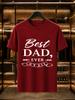 2026 New Arrival 100 Cotton Tshirt Vintage Script Best Dad Ever Banner Print Crew Neck Casual Short Sleeve
