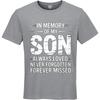 Travel Unisex Crew Neck Tshirt Cotton In Memory Of My Son Always Loved Never Forgotten Forever Missed Classic For Him Teeshirt