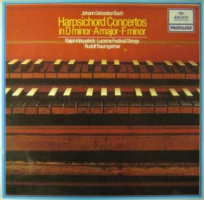Płyta LP JOHANN SEBASTIAN BACH, RALPH KIRKPA - Koncerty na klawesyn d-moll - 2547010 Archiv Produkti Niemcy Klasyczna Używana