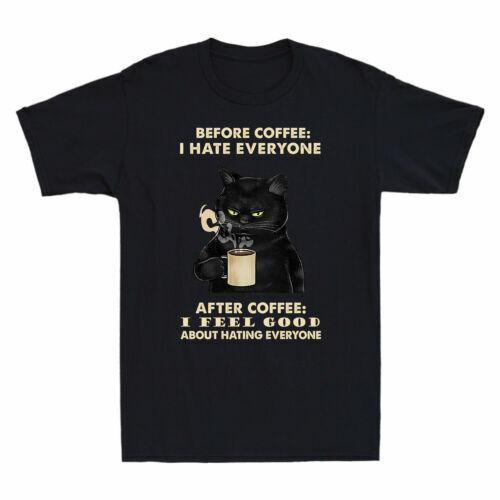 Black Cat Before Coffee I Hate Everyone After Coffee I Feel Good Men's T-Shirt Unisex T-Shirt