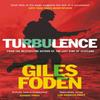 Turbulence by Giles Foden Paperback Book 9781474624299