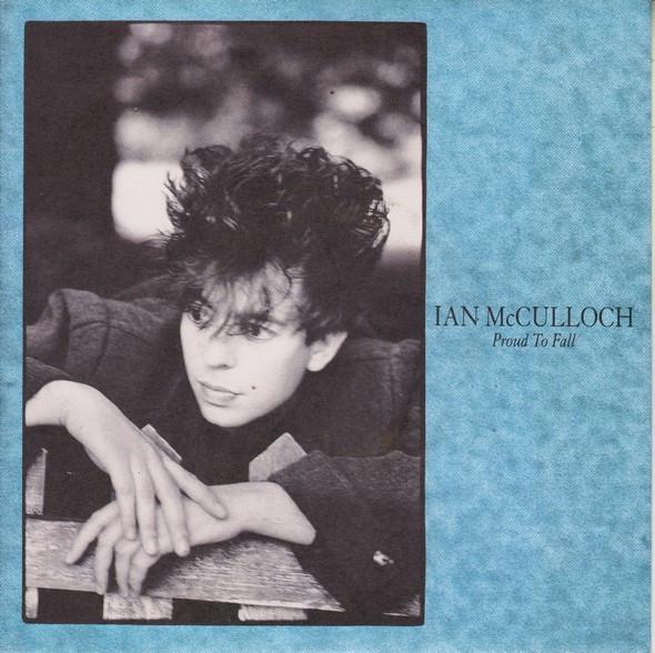 

7inch Record IAN MCCULLOCH - Proud To Fall YZ417 WEA 1989 UK Rock Used