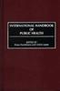 The International Handbook of Public Health Book