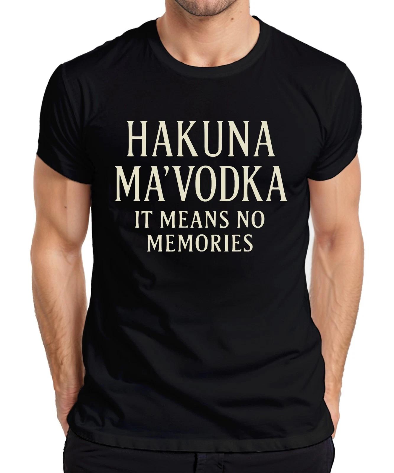 Hakuna MaVodka keine Erinnerungen Lustig Vodka Party JGA Geschenk Herren T-Shirt S