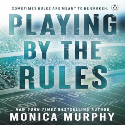 Playing By The Rules by Monica Murphy Paperback Book 9781405969710