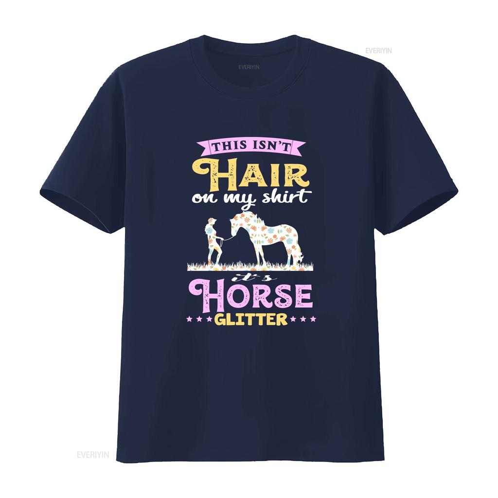Horse T Shirt This Isnt Hair On My Its Glitter Lover Rider Owner HOR156F01 vintage Washed Stylish Soft Unisex graphic
