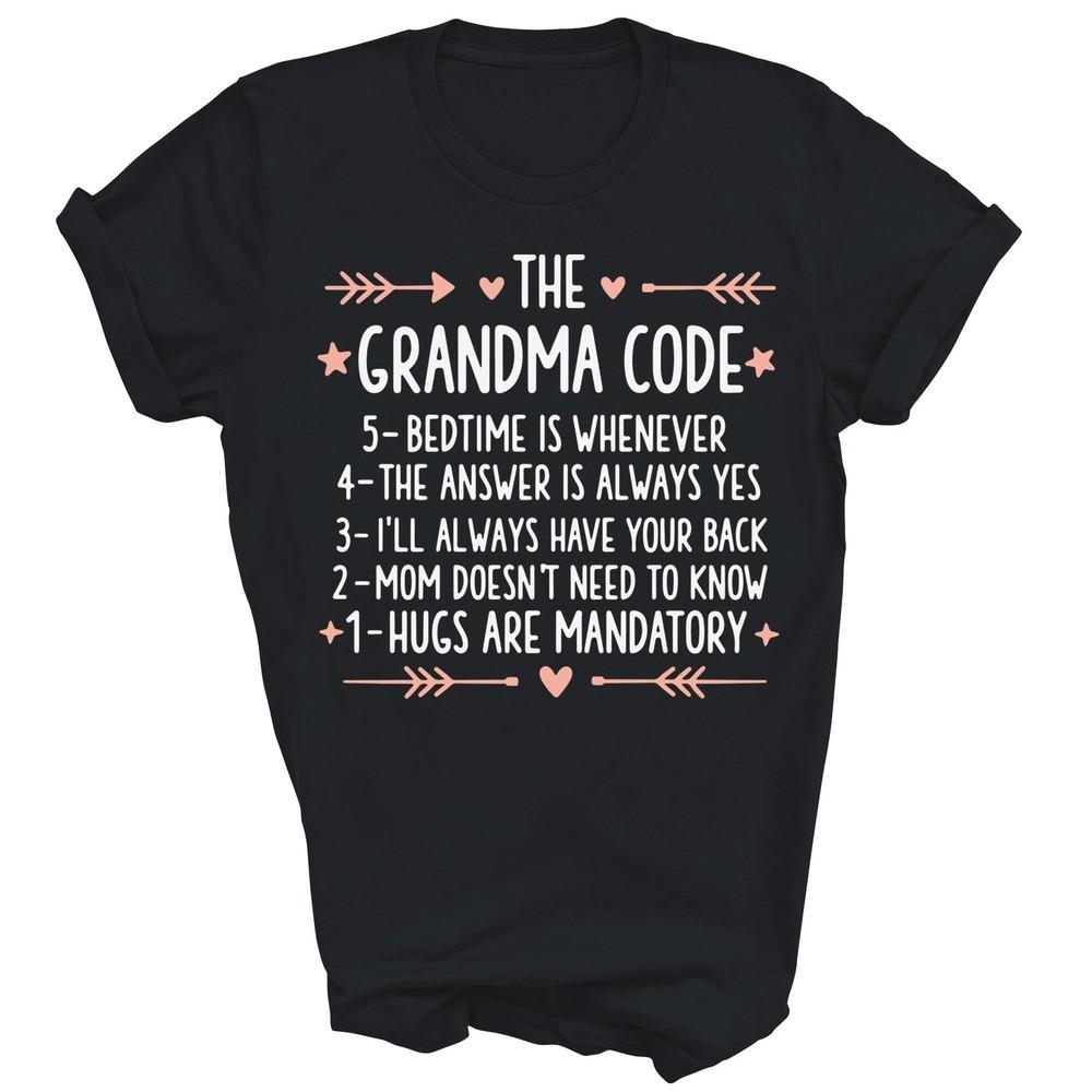 The Grandma Code Funny Grandmother Unisex Gift T-Shirt