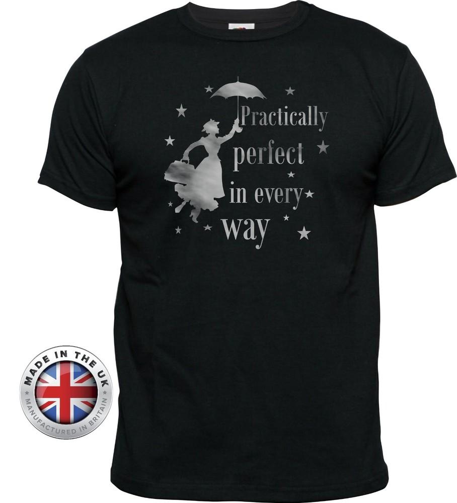 Mary Poppins Practically Perfect In Every Way TShirt Unisex Or Unisexs Fit S