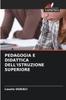 Kniha Pedagogia E Didattica Dell'istruzione Superiore