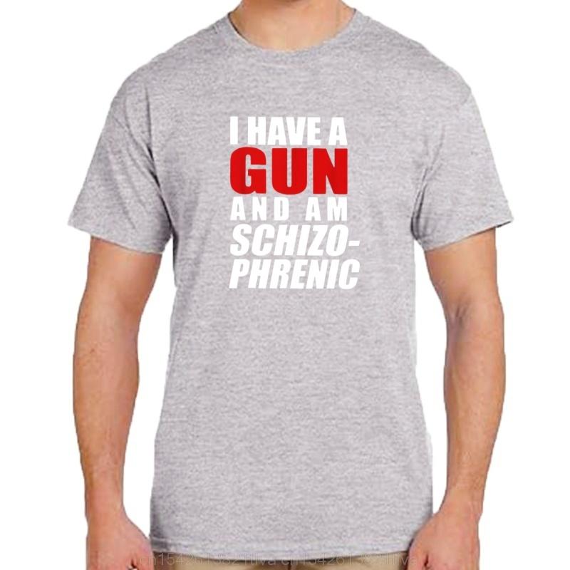 I Have A Gun And Am Schizophrenic Funny Gun T Shirt Size S5xl