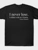 Nelson Mandela I Never Lose Inspirational Quote Black History T-Shirt | 100% Elastic Fit Crew Neck Short Sleeve Tee for Men