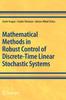 Libro Mathematical Methods In Robust Control of Discrete-Time Linear Stochastic Systems