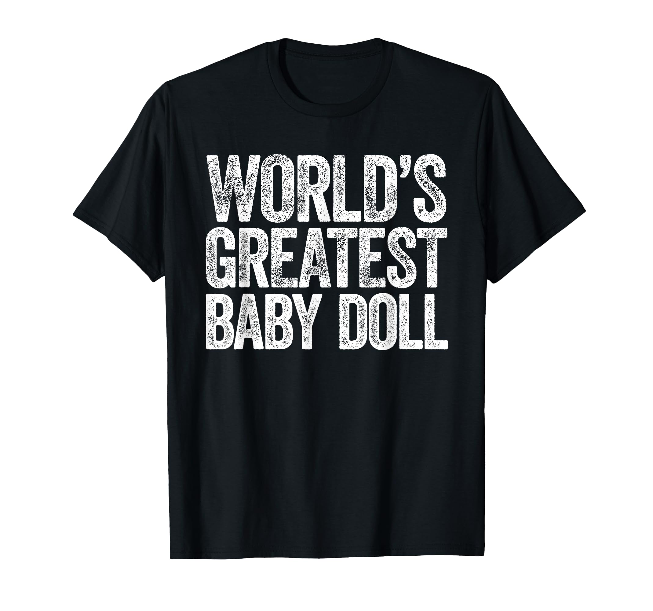 

Baby Dolls of the World T-Shirt