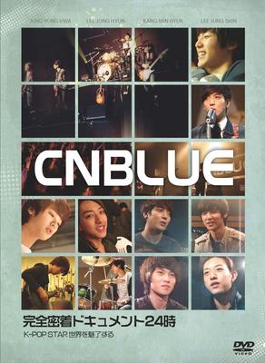 CNBLUE Documentário Completo Close-Up 24 Horas ~Estrelas do K-POP Conquistando o Mundo (Edição limitada da primeira impressão) (Sem Pôster Bônus) [DVD]