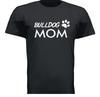 BULLDOG MOM Gift Tee T Shirt DOG PUP SHOW