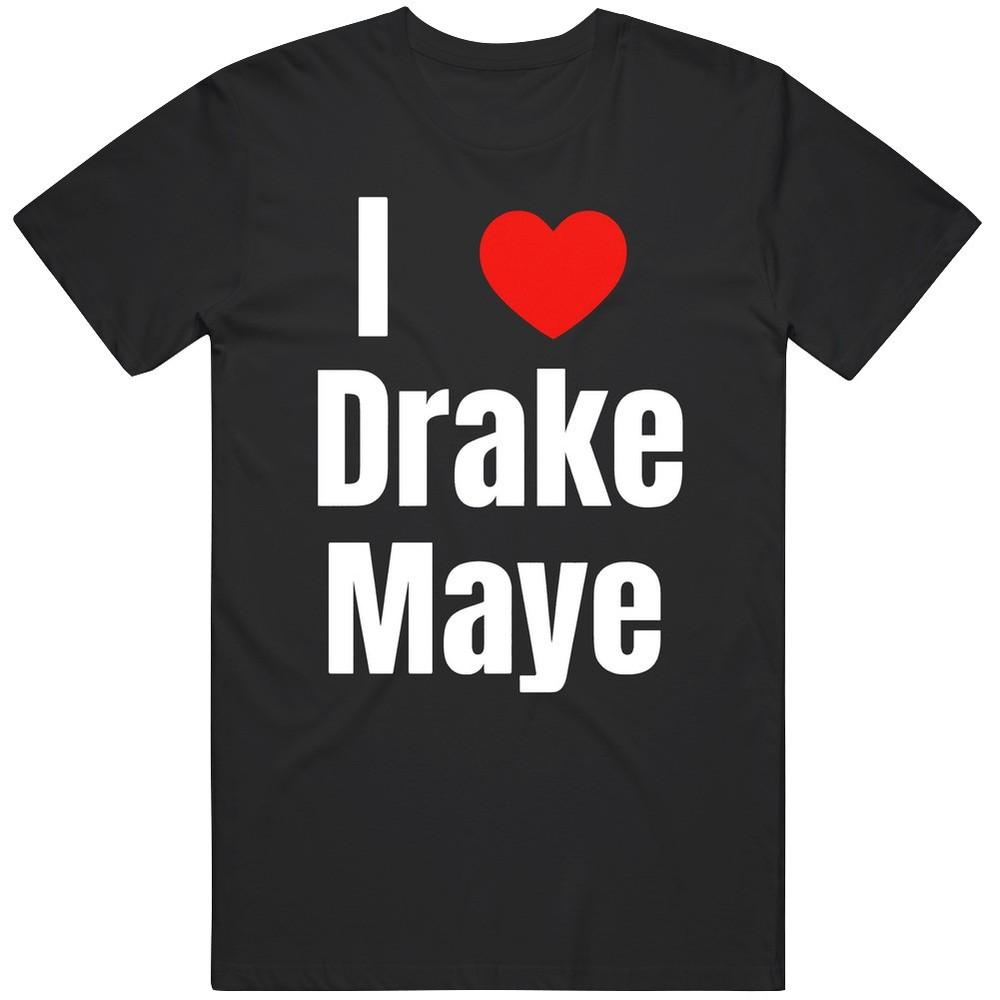 

I Love Drake Maye Fan T Shirt XL