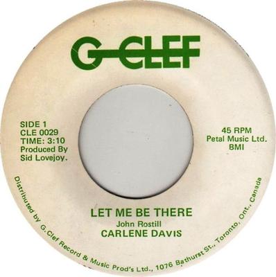 7inch Record CARLENE DAVIS  Let Me Be There CLE0029 G Clef Canada Reggae Ska  Dub Used