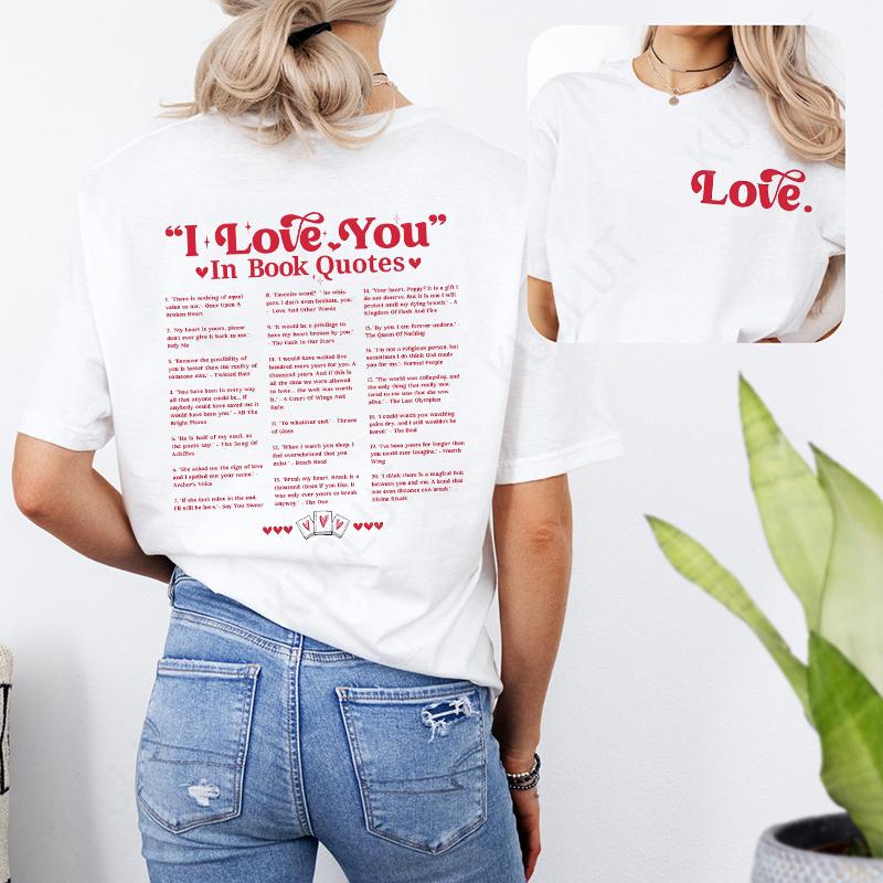 I Love You in Book Quotes Women T-shirt Valentine's Day Shirt Fashion Book Lover Tees for Bookworm Girlfriend Graphic Y2k Tops