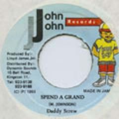 

7inch Record DADDY SCREW - Spend A Grand NONE John John Recor 1993 Jamaica Reggae, Ska & Dub Used