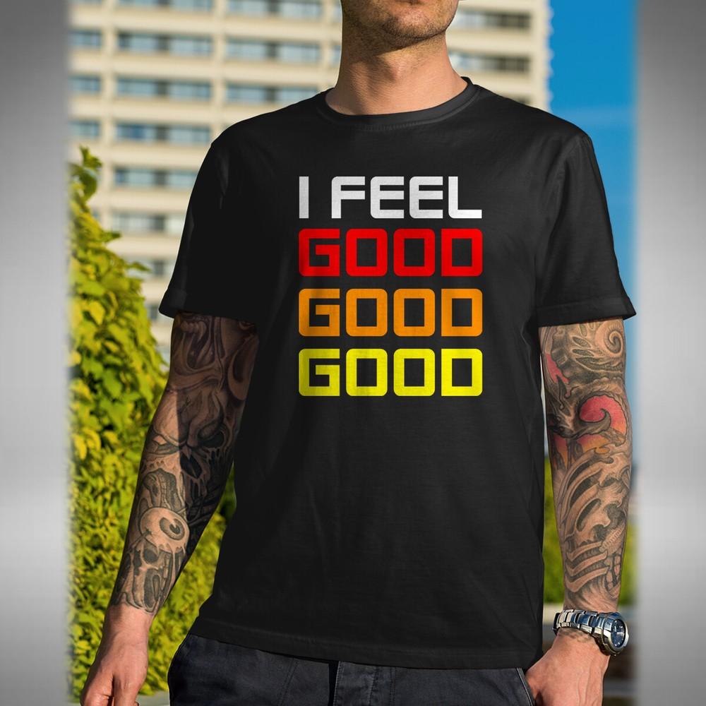 

I Feel Good T-Shirt Zed Bias Inspired UK Garage House Drum n Bass Bassline M