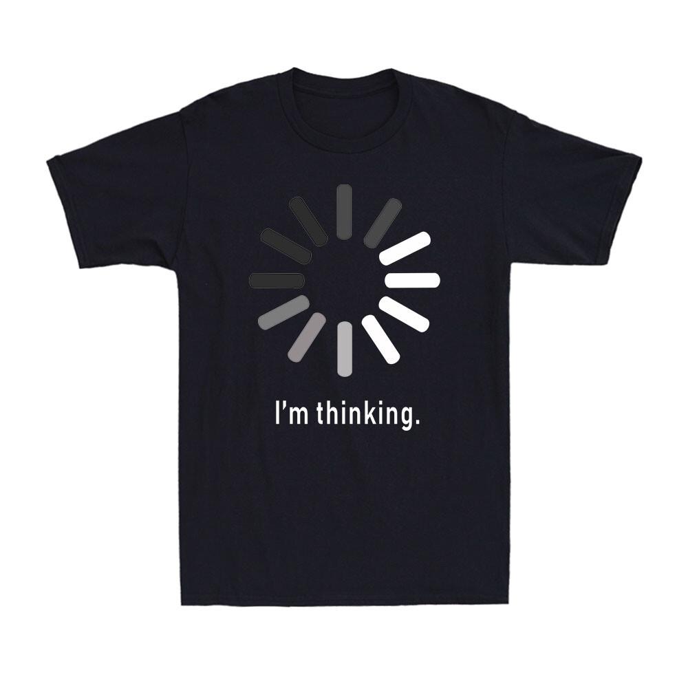 I m Thinking Waiting Funny Gift Novelty Vintage Men s Cotton T-Shirt T-shirt S