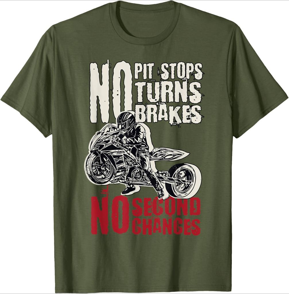 Motorcycle drag racingNo Pit Stops No Turns No Brakes design 100 cotton casual shortsleeved Oneck mens printed Tshirt