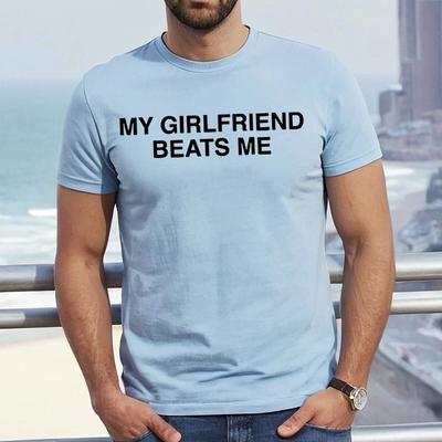 MY GIRLFRIEND | HILARIOUS BF GIFT | RELATIONSHIP | JOKE | MEN'S T-shirt TEE TOP