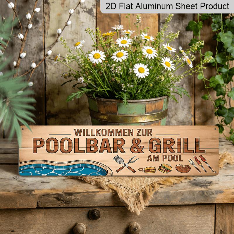 2D Flat, 1pc German Welcome To The Pool Bar & Grill Sign - Vintage Aluminium Decorative Sign Suitable for Home Porch, Backyard Patio, Poolside Grill