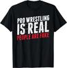 Pro Wrestling Ist Echt Menschen Sind Falsch Lustiges T-Shirt