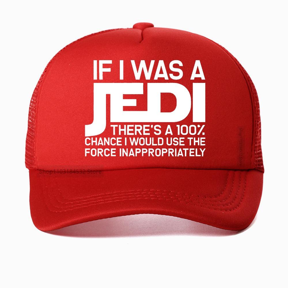 If I Was A Jedi Sarcastic Adult Humor Gift Baseball Cap Premium Unisex Fashion Breathable Adjustable Mesh Snapback Hat Adjustable
