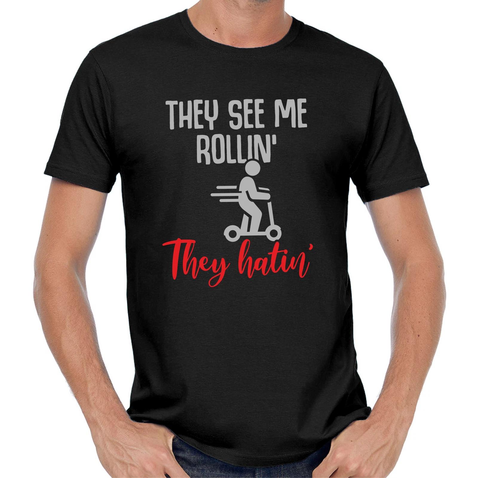 Men s and Women s T-shirts They See Me Rollin They Hatin E-Scooter Scooter Funny Pleasure Comedy Fun L