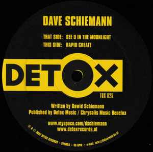 

12inch Record DAVE SCHIEMANN See U In The Moonlight Rapid Crea TOX025 Detox Records 2007 Netherland Dance Electronica Used