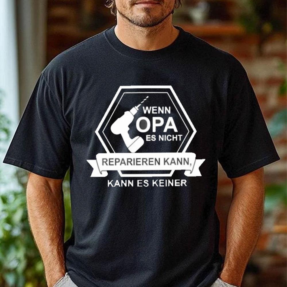 Wenn Opa Es Nicht Reparieren Kann Akkuschrauber Herren T-Shirt WENN OPA ES NICHT REPARIEREN KANN, KANN ES KEINER Print Shirts S разноцветный