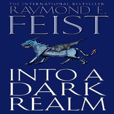 Into a Dark Realm by Raymond E. Feist Paperback Book 9780007133796