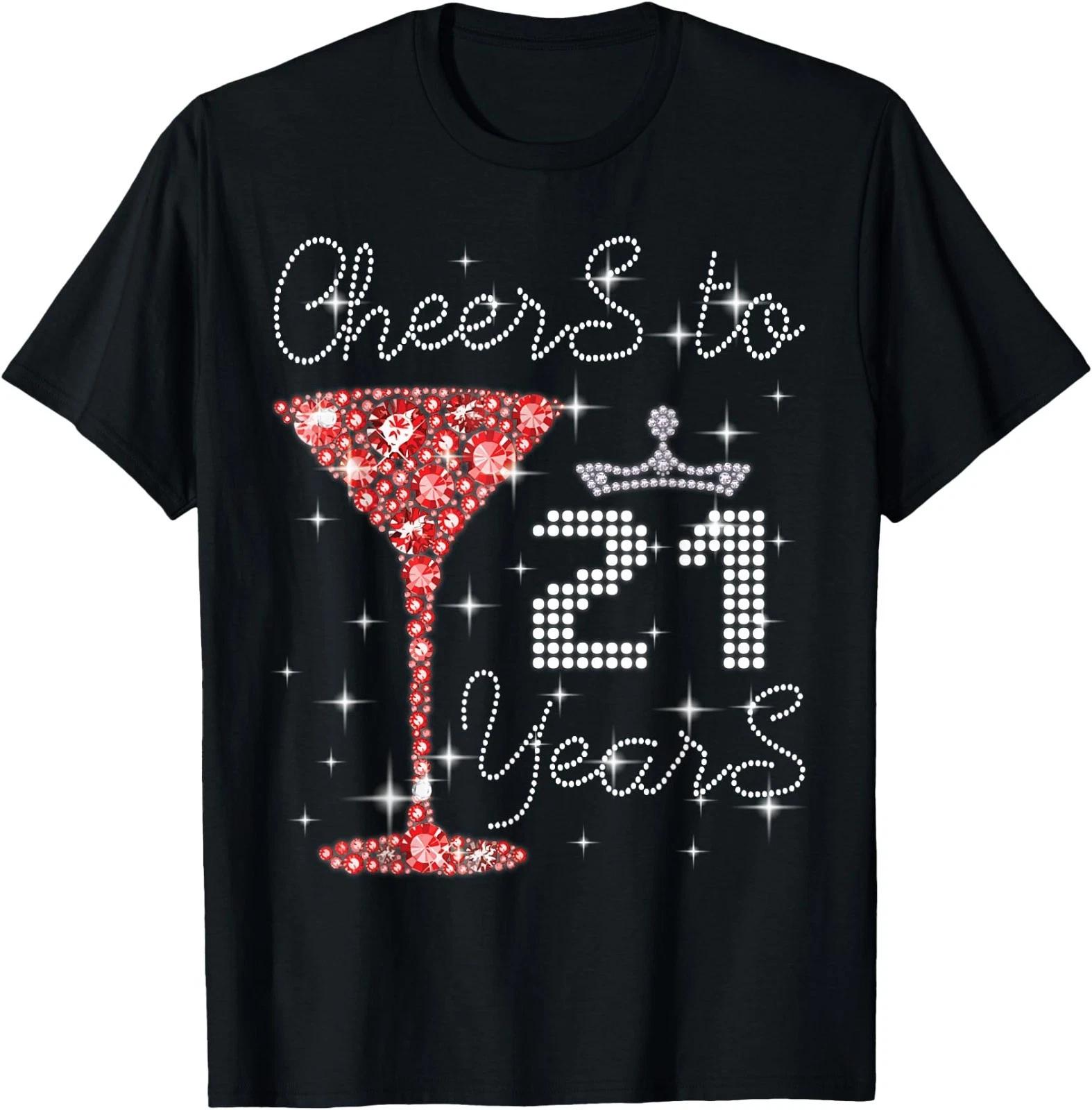 Queen l Princess Cheers to 21 Years Old Happy Birthday T-Shirt XL
