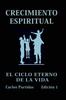 Kniha Crecimiento Espiritual : El Ciclo Eterno De La Vida