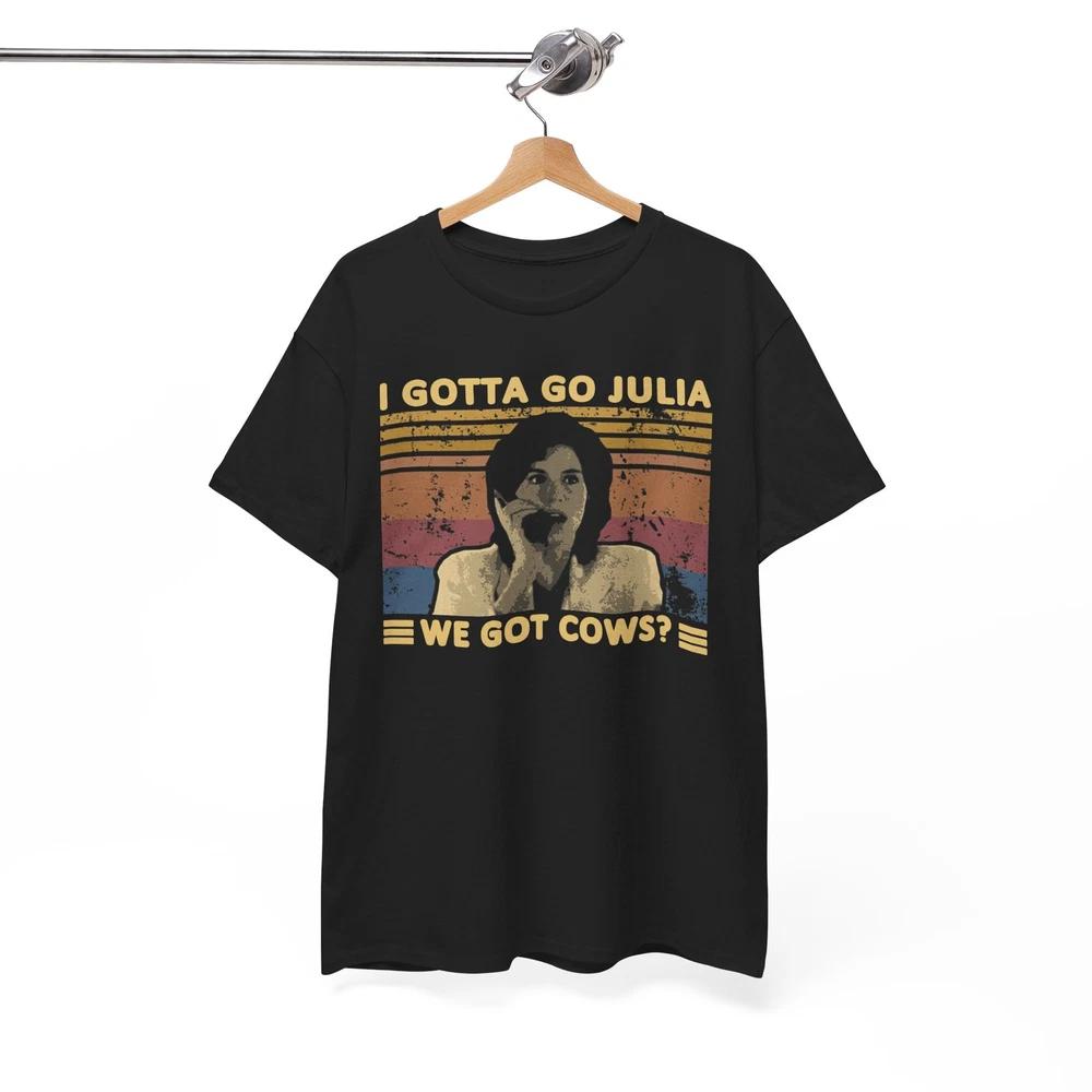 

I Gotta Go Julia We Got Cows vintage Retro T-shirt, Unisex Shirt L
