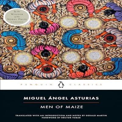 Men of Maize by Miguel Angel Asturias Paperback Book 9780143138402