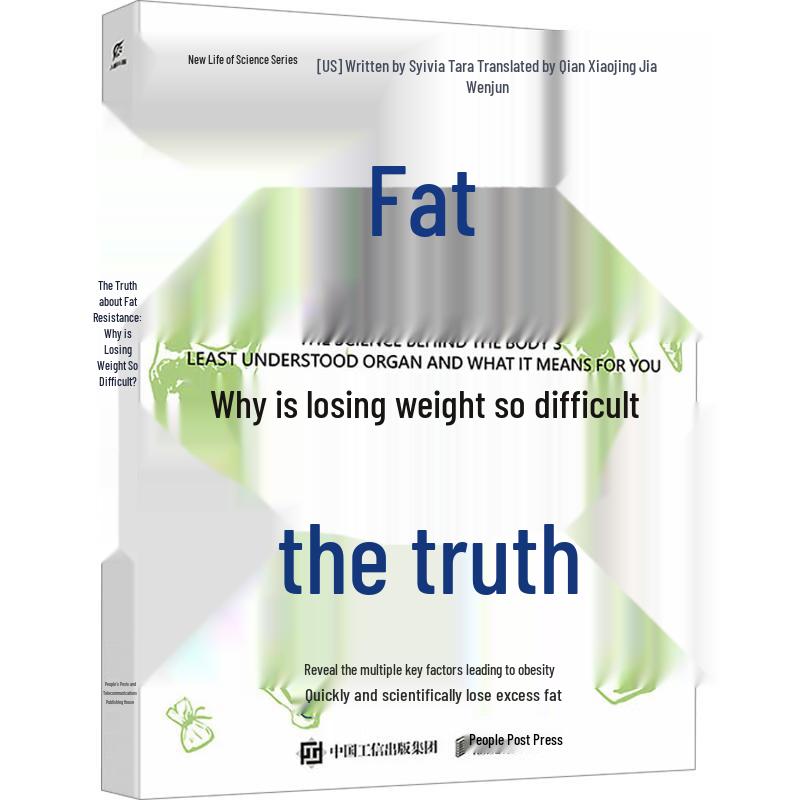 The Truth About Fat: A Scientific Guide to Weight Loss