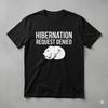 Hibernation Request Denied Papa Bear Shirt Funny Father's Day Tee