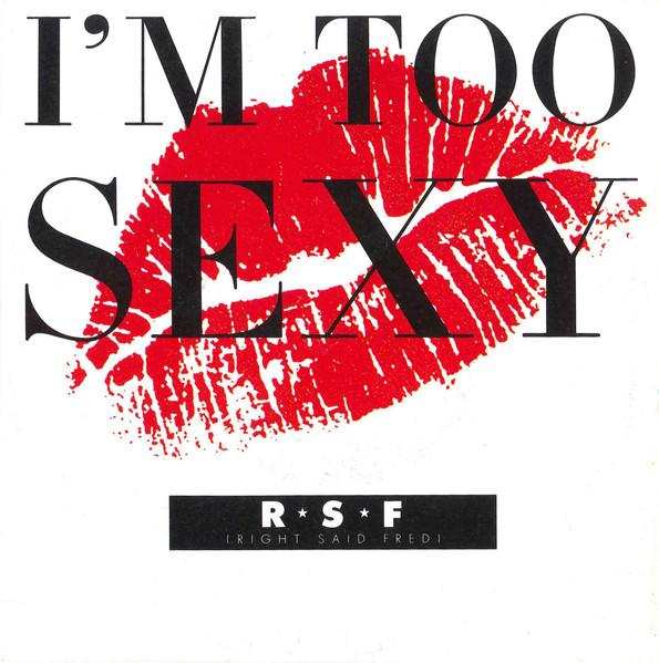 7inch Record RIGHT SAID FRED  Im Too Sexy SNOG1 Tug Records 1991 UK Dance  Electronica Used